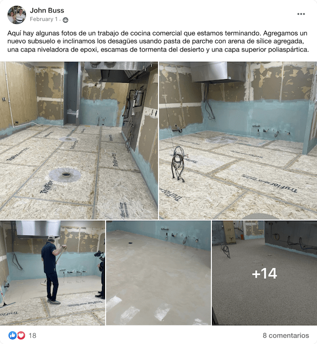 Una captura de pantalla de una publicación de Facebook de John Buss, un graduado de la Academia Leggari, que muestra un trabajo en progreso en una cocina comercial. Las imágenes muestran un subsuelo recién instalado con un desagüe inclinado, creado usando Patcher Paste mezclado con arena de sílice, una capa de epoxi niveladora, detalles de escamas 'desert storm' y una Capa Superior protectora de poliaspártico.